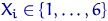 $X_i\in\{1,\ldots,6\}$