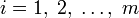 Описание: i=1,\;2,\;\ldots,\;m