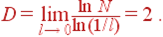 D=\lim_{l→ 0}\frac{\ln N}{\ln (1/l)} = 2 .