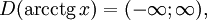 D(\operatorname{arcctg}\, x) = (-\infty; \infty),