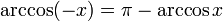 \arccos(-x) = \pi - \arccos x\,